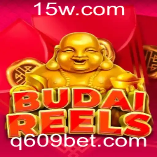 Descubra o Mundo Empolgante de BudaiReels no 609bet
